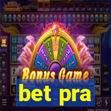 bet pra