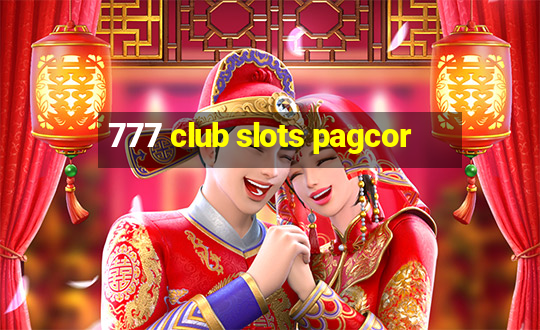 777 club slots pagcor