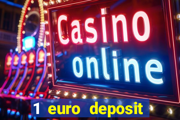 1 euro deposit casino 2021