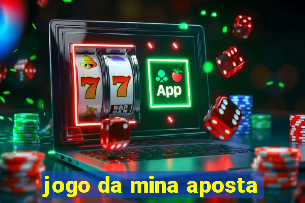 jogo da mina aposta