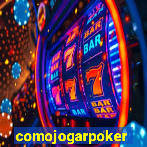 comojogarpoker