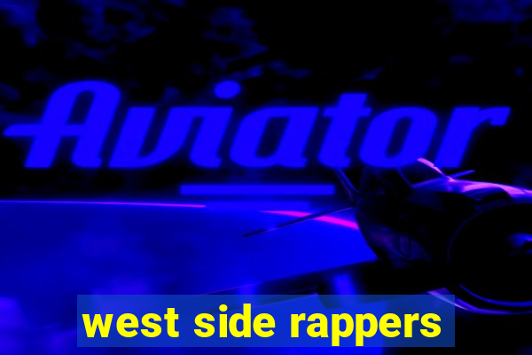 west side rappers