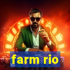 farm rio