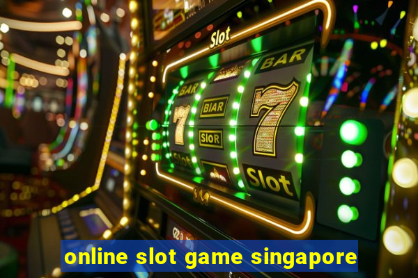 online slot game singapore