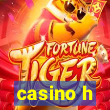 casino h