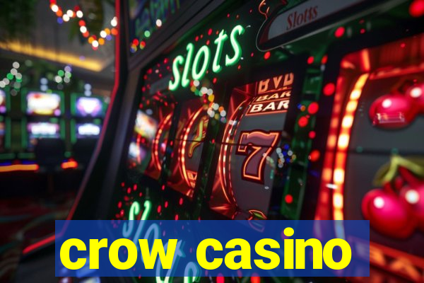 crow casino