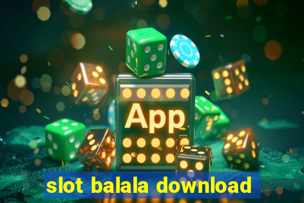 slot balala download