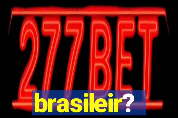 brasileir?