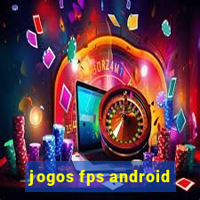 jogos fps android