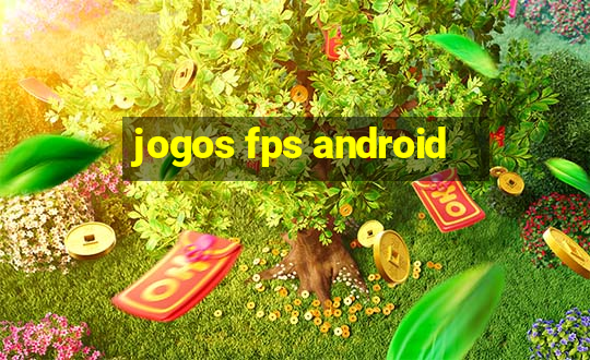 jogos fps android