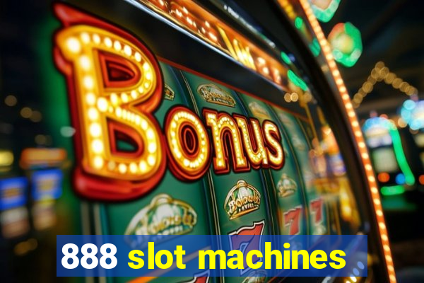 888 slot machines