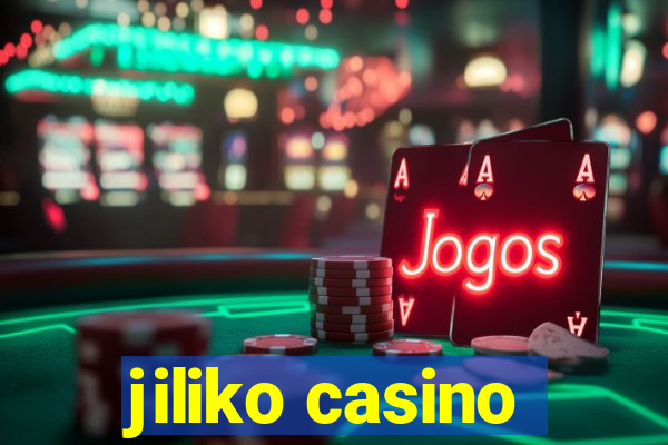 jiliko casino