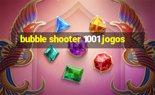 bubble shooter 1001 jogos