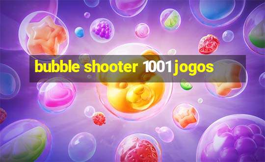 bubble shooter 1001 jogos