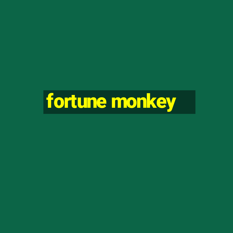 fortune monkey