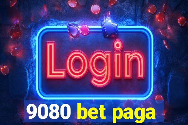 9080 bet paga