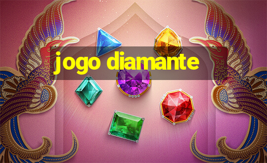 jogo diamante