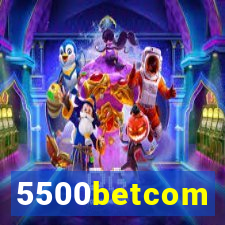 5500betcom