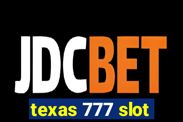 texas 777 slot