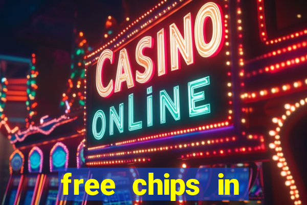 free chips in huuuge casino