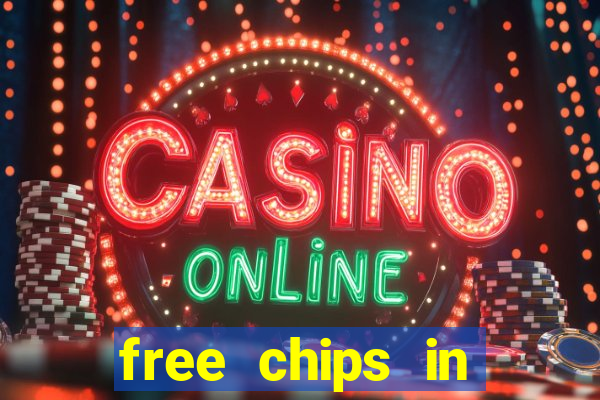 free chips in huuuge casino