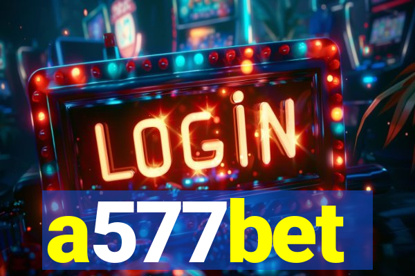 a577bet