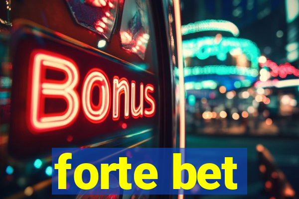 forte bet