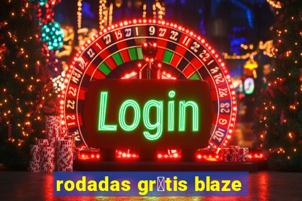 rodadas gr谩tis blaze