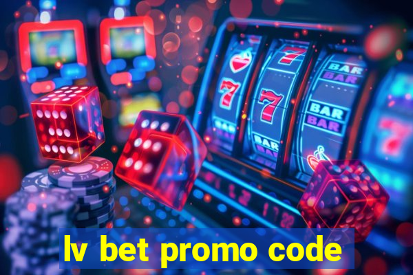 lv bet promo code