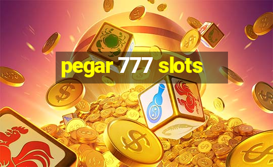 pegar 777 slots