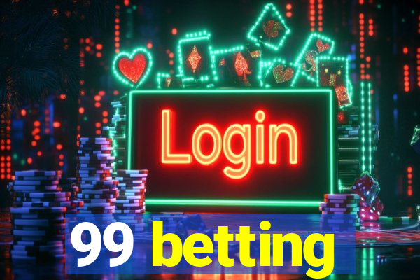 99 betting