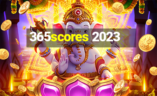 365scores 2023