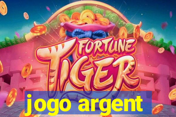 jogo argent