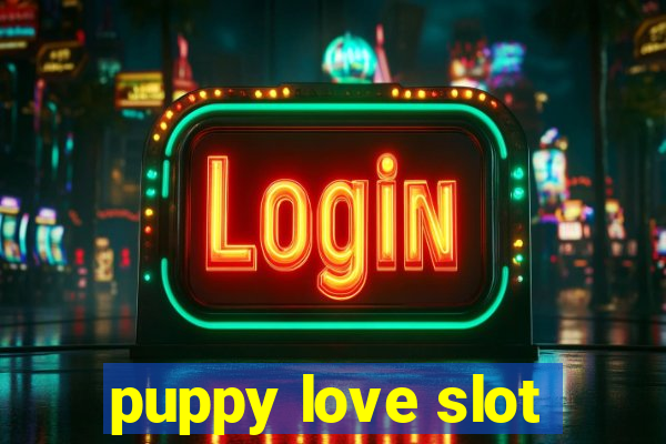 puppy love slot