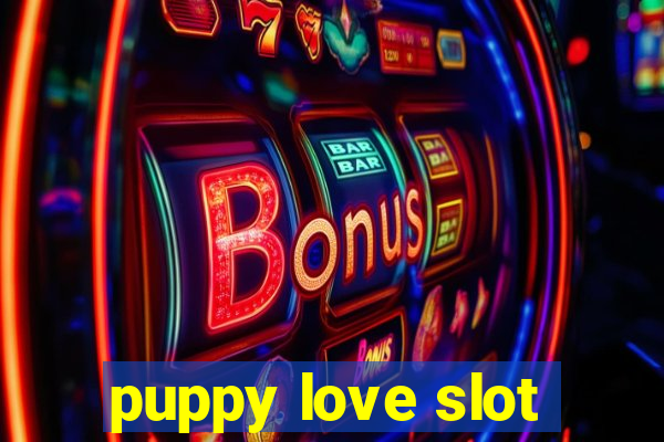 puppy love slot