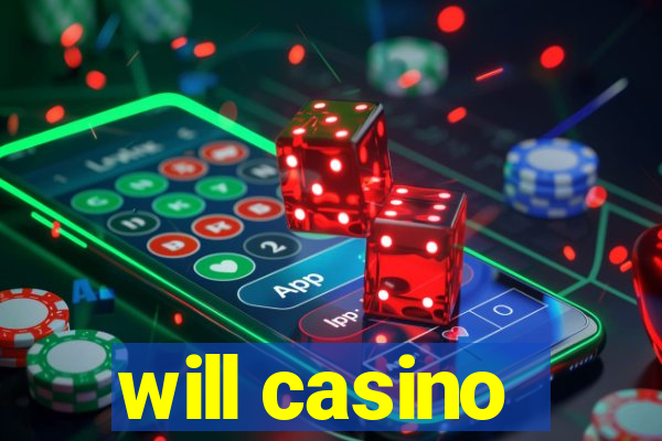 will casino