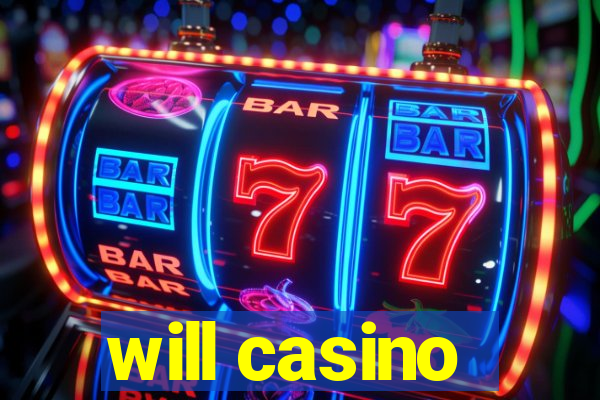 will casino