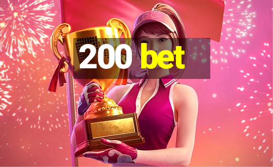 200 bet