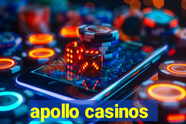 apollo casinos