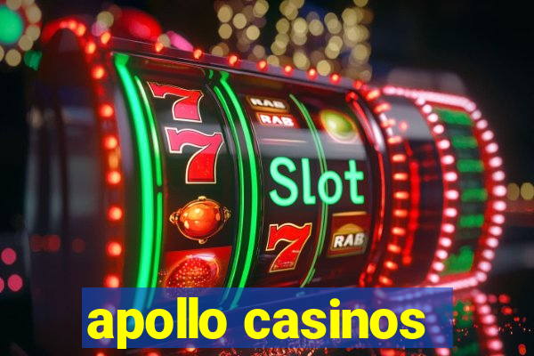 apollo casinos