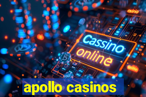 apollo casinos