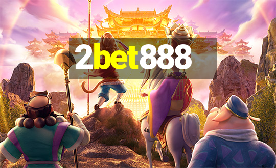 2bet888