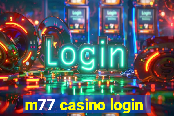 m77 casino login