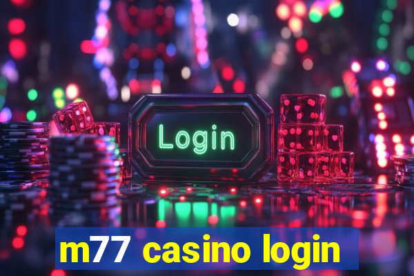 m77 casino login