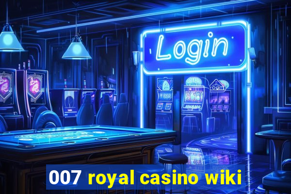 007 royal casino wiki