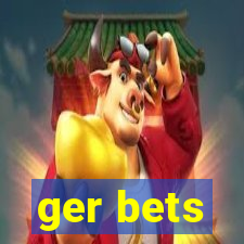 ger bets