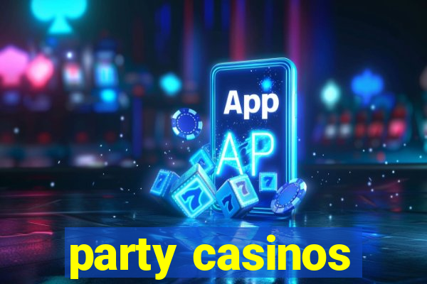 party casinos