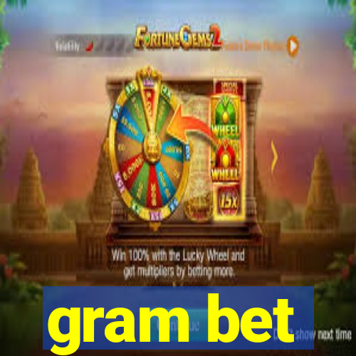 gram bet