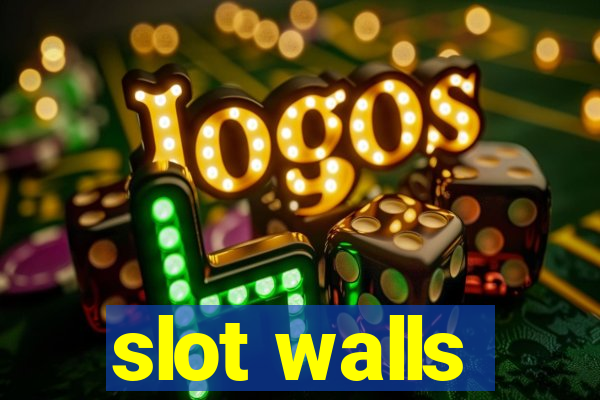 slot walls