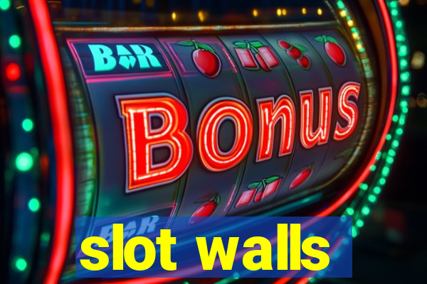 slot walls